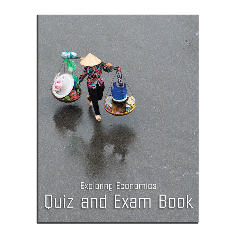 Exploring Economics Quiz and Exam Book