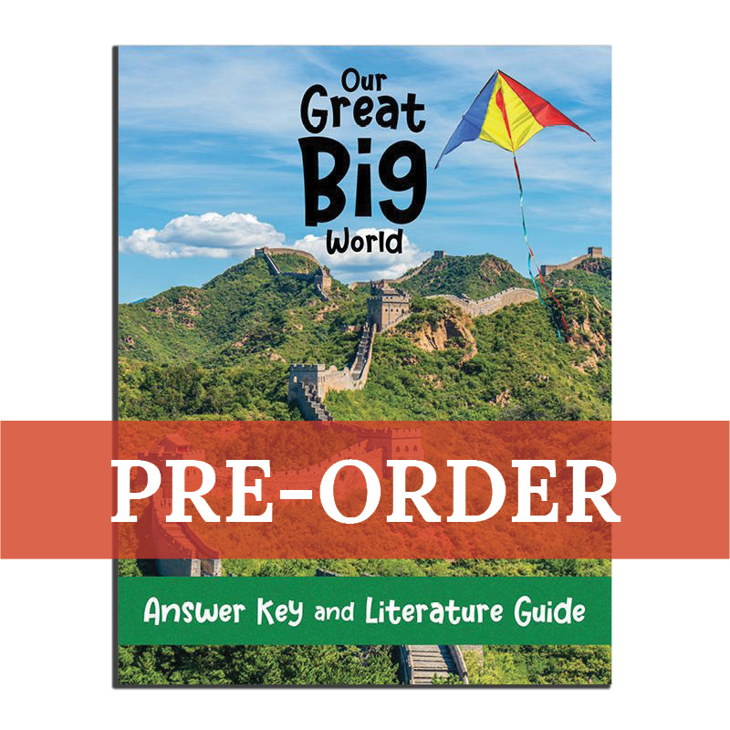 Our Great Big World Answer Key and Literature Guide (Pre-Order)