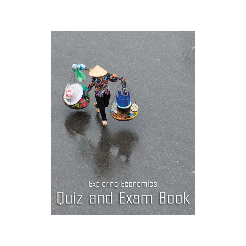 Exploring Economics Quiz and Exam Book