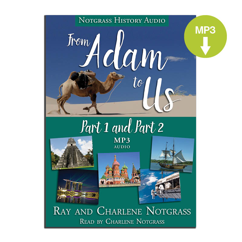 From Adam To Us Audio Supplement (Download) | Notgrass History