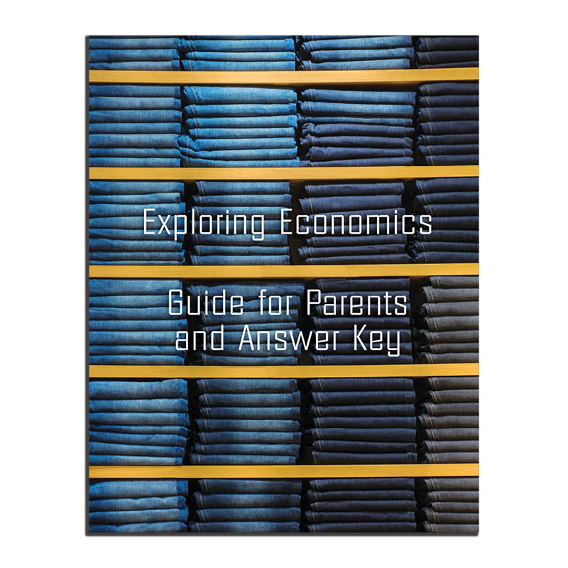 Exploring Economics Guide For Parents And Answer Key | Notgrass History